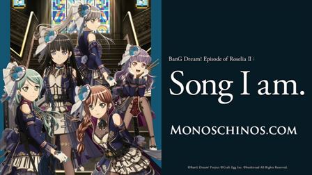 BanG Dream! Movie: Episode of Roselia - II: Song I Am.