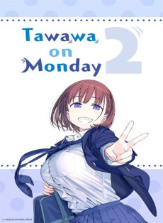 Getsuyoubi no Tawawa 2