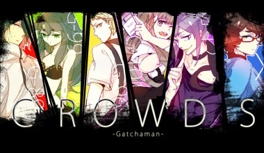 Gatchaman Crowds