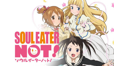 Soul Eater NOT!
